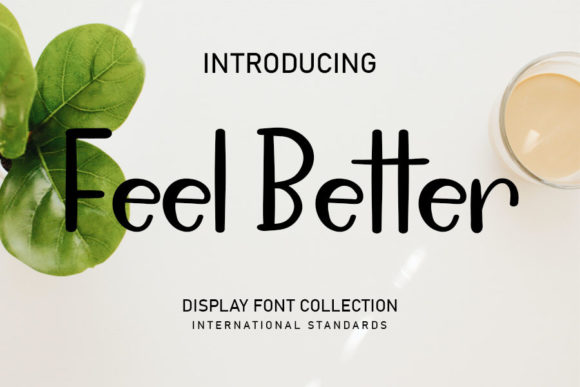 Feel Better: A Cute Handwritten Font for Modern Business Branding