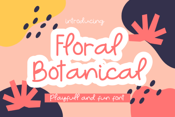 Floral Botanical: A Cheerful Handwritten Font for Cozy Branding Projects
